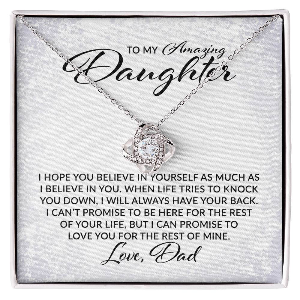 To My Daughter - Believe In Yourself Love DAD - Love Knot Necklace - Perfect Gift for Birthday, Holiday, or Special Occasion