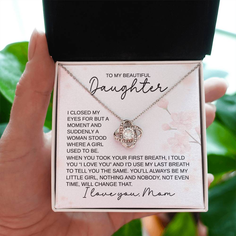 To My Daughter - When You Took Your First Breath I Love You MOM - Love Knot Necklace - Perfect Gift for Birthday, Holiday, or Special Occasion