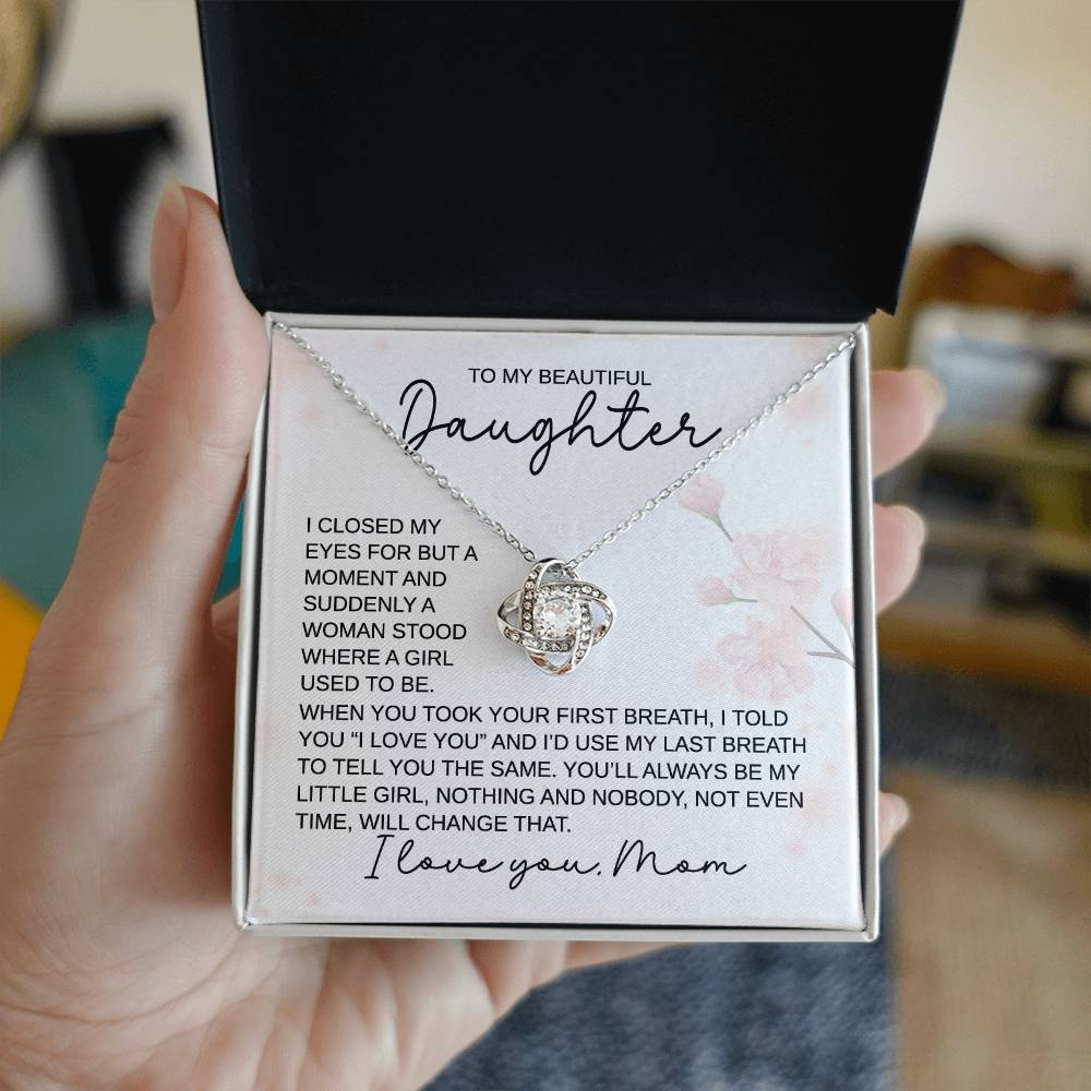 To My Daughter - When You Took Your First Breath I Love You MOM - Love Knot Necklace - Perfect Gift for Birthday, Holiday, or Special Occasion