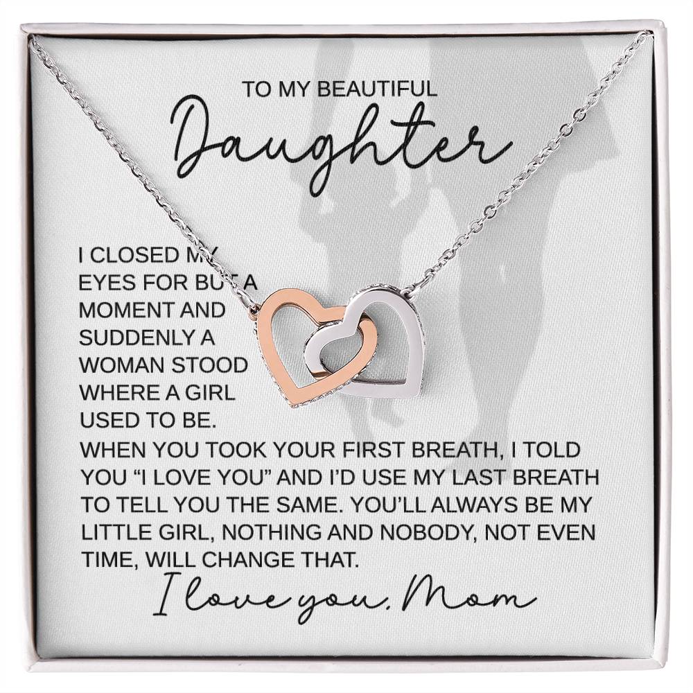 To My Beautiful Daughter - I Closed My Eyes For But A Moment - Interlocking Hearts Necklace - Gift for Birthday, Christmas, or Special Occasion