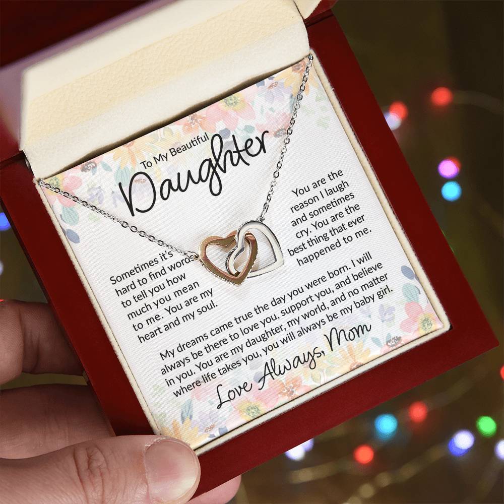 To My Beautiful Daughter - I Will Always Be There - Interlocking Hearts Necklace - Gift for Birthday, Christmas, or Special Occasion
