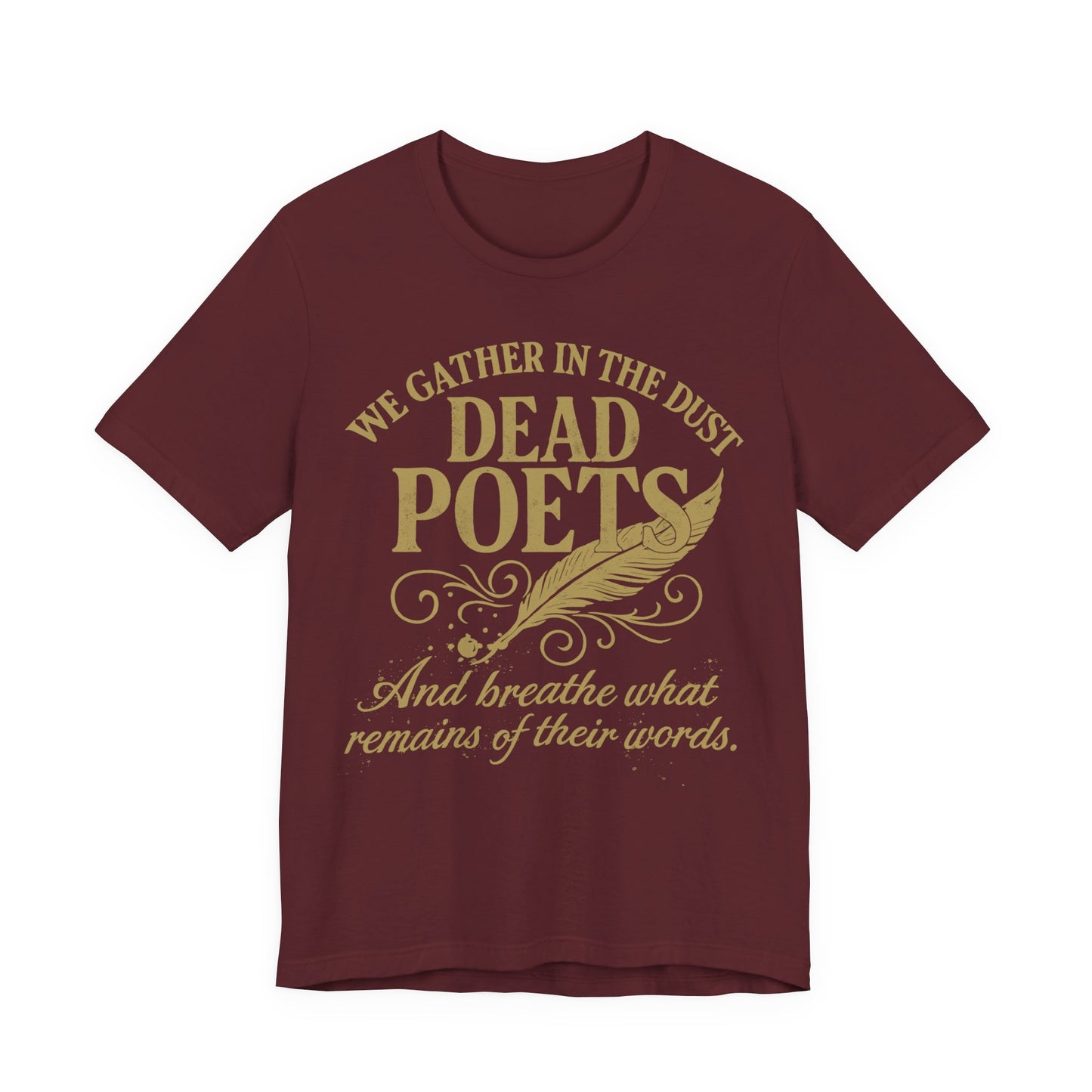 We Gather in the Dust of Dead Poets