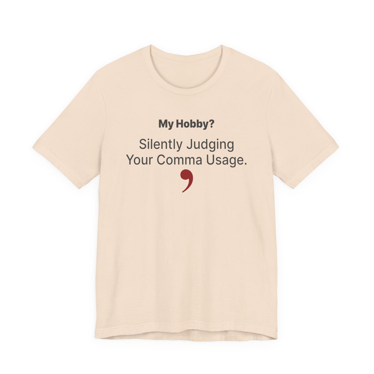 My Hobby? Silently Judging