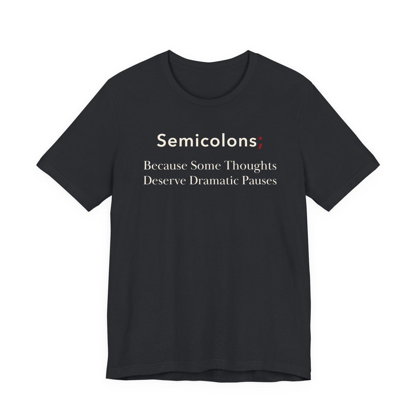 Semicolons; Because