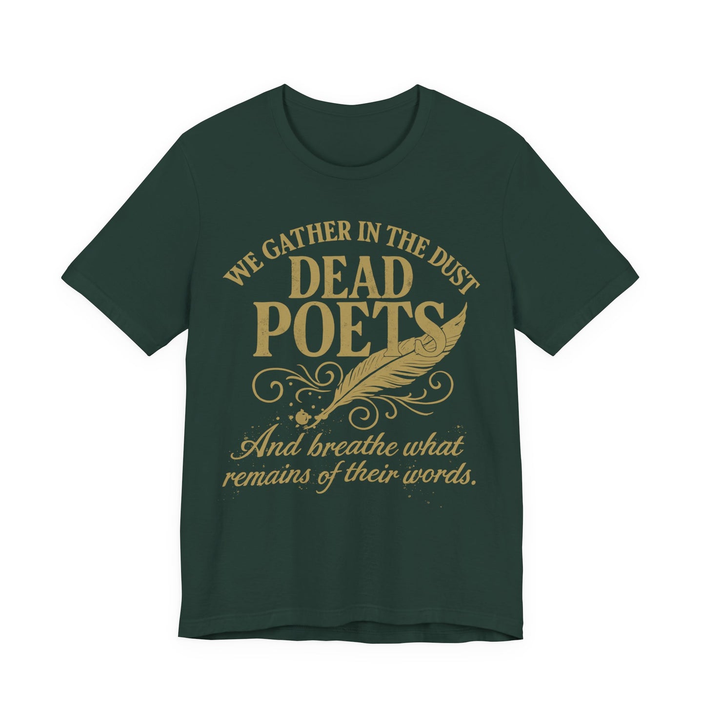 We Gather in the Dust of Dead Poets