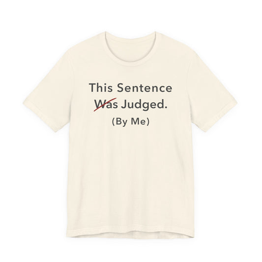 This Sentence Was Judged.