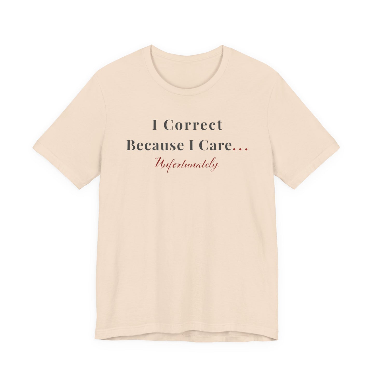 I Correct Because I Care