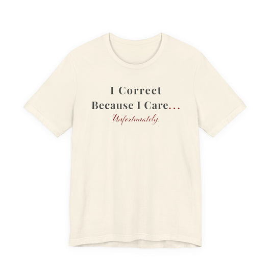 I Correct Because I Care