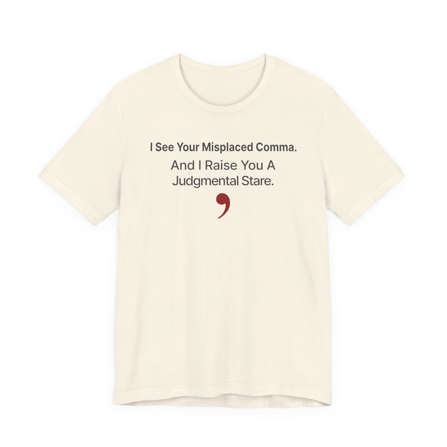 I See Your Misplaced Comma.