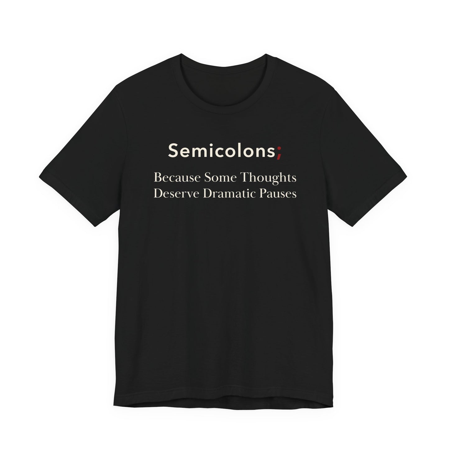 Semicolons; Because