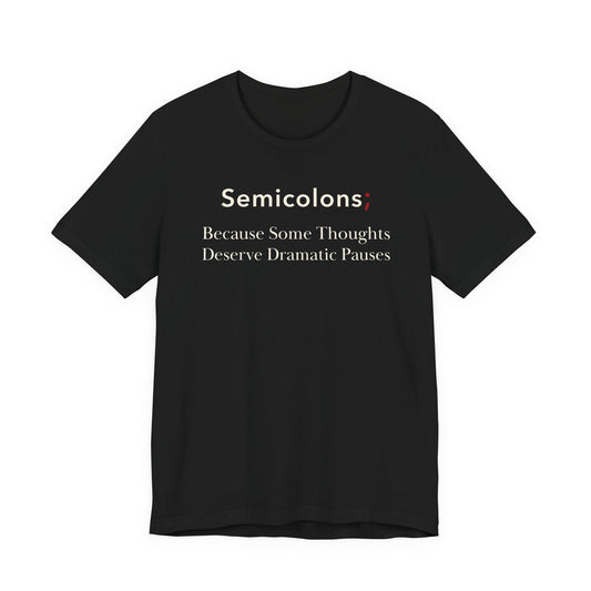 Semicolons; Because