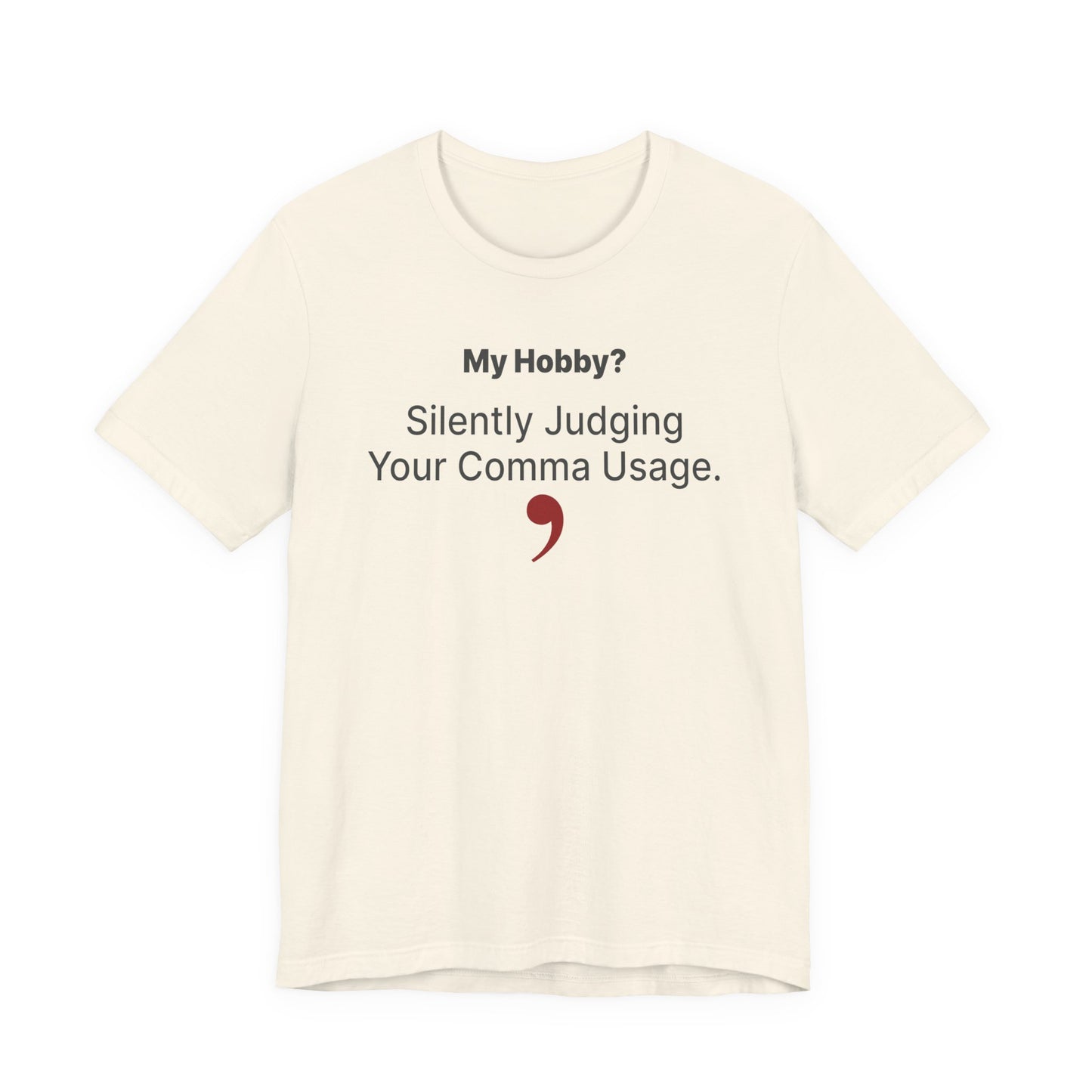 My Hobby? Silently Judging