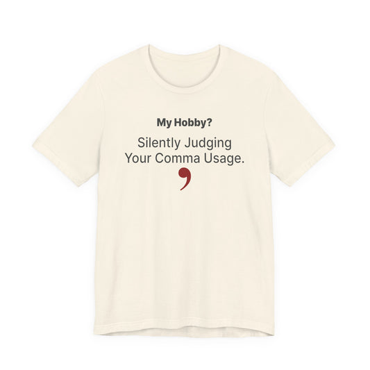 My Hobby? Silently Judging