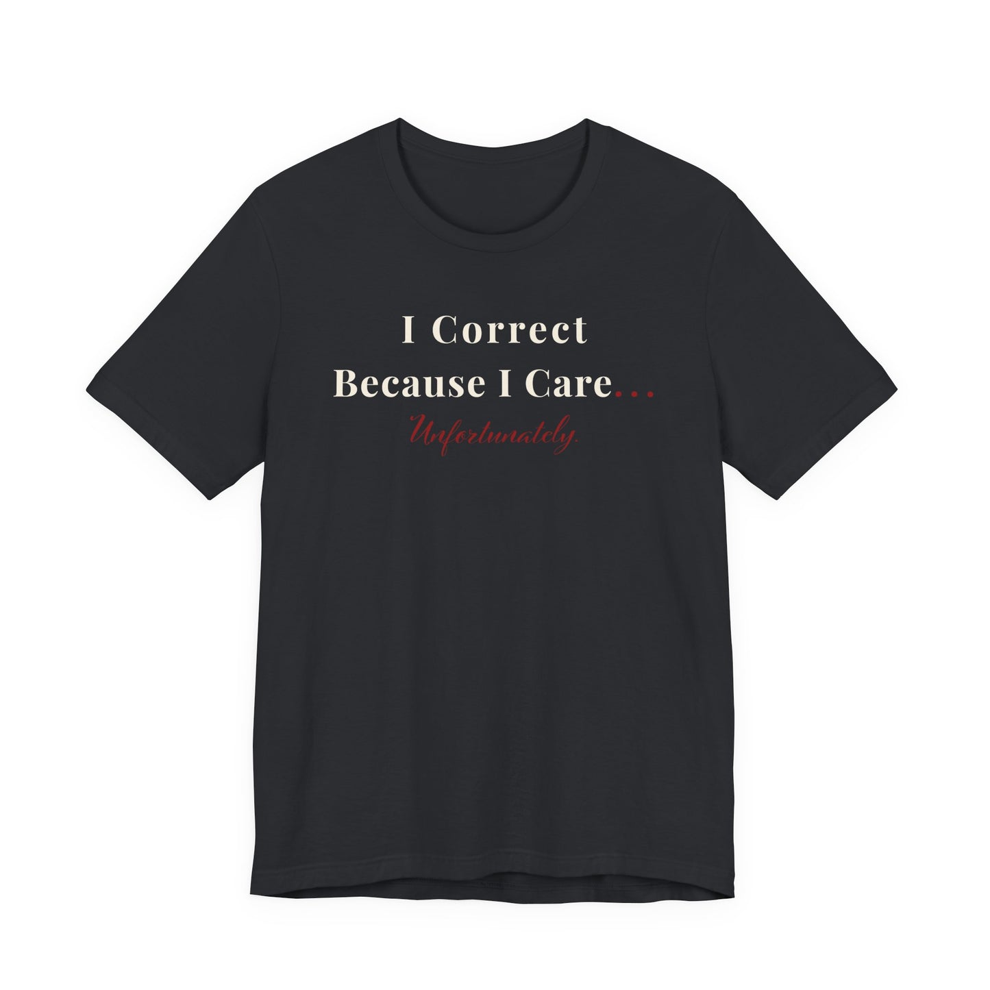 I Correct Because I Care