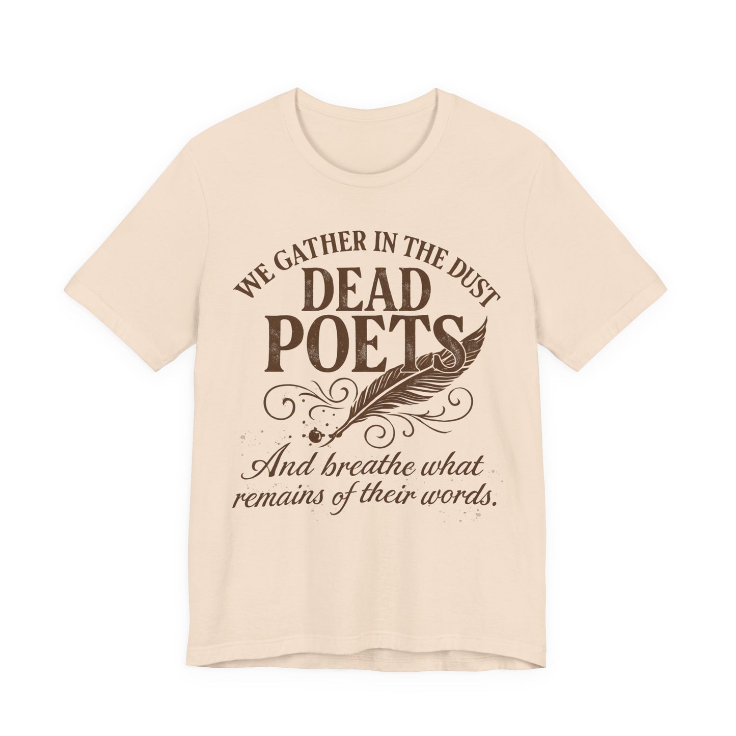 We Gather in the Dust of Dead Poets