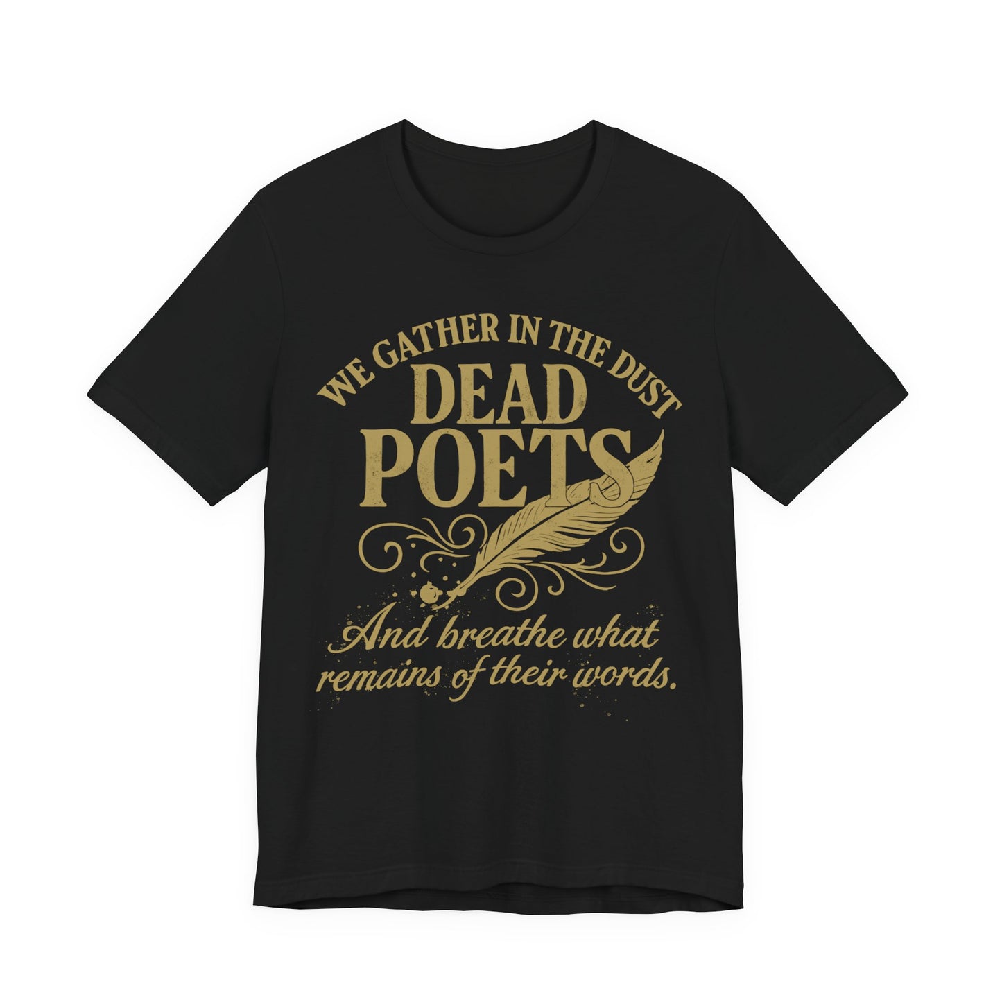 We Gather in the Dust of Dead Poets