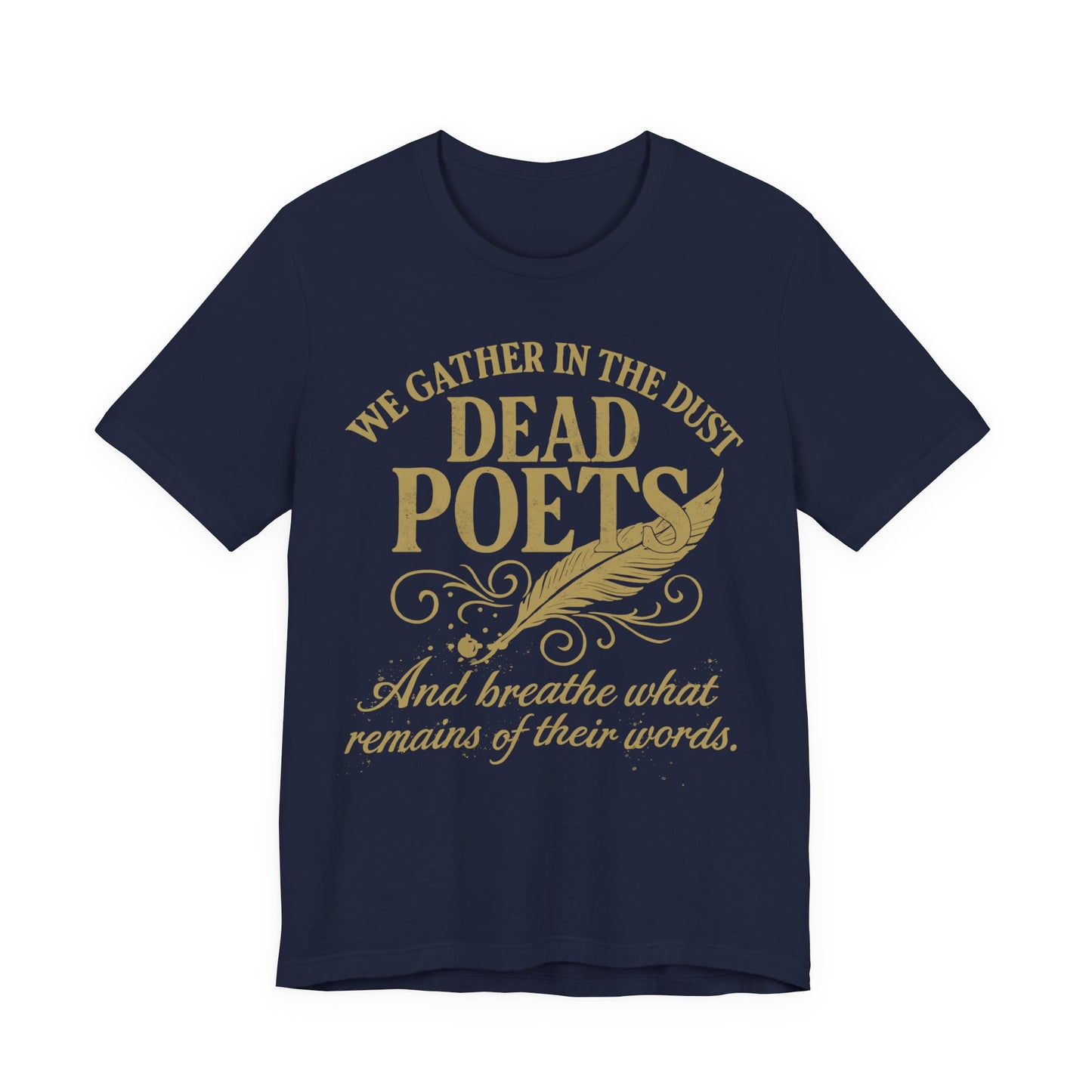 We Gather in the Dust of Dead Poets