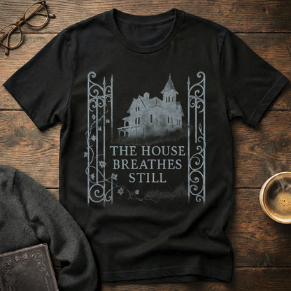 The House Breathes Still