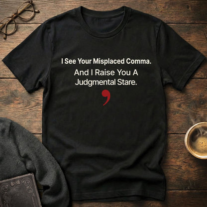I See Your Misplaced Comma.