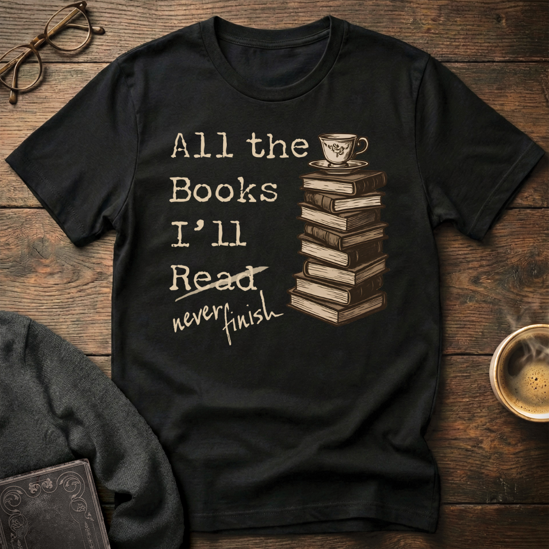 All the Books I'll Never Finish