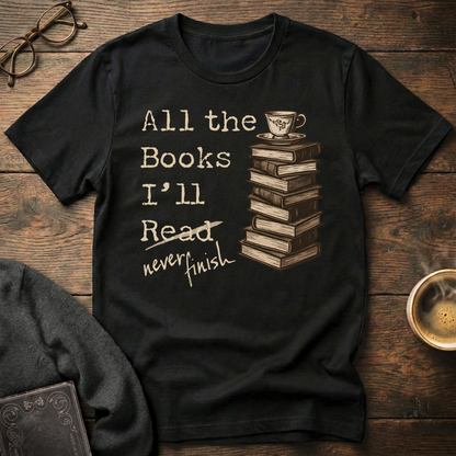 All the Books I'll Never Finish