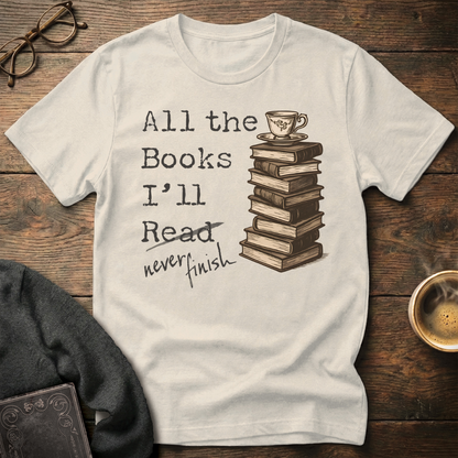 All the Books I'll Never Finish