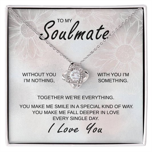 To My Soulmate - You Make Me Smile - Love Knot Necklace - Gift for Birthday, Anniversary, Christmas, or Valentine's Day